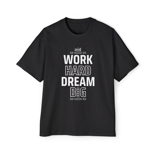 Oversized T-shirt "Work Hard Dream Big"